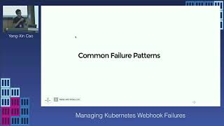 [KCD Taipei 2025] Managing Kubernetes Webhook Failures