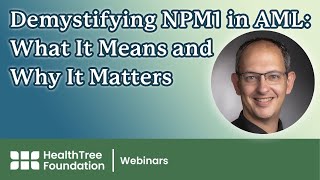 Demystifying NPM1 in AML: What It Means and Why It Matters