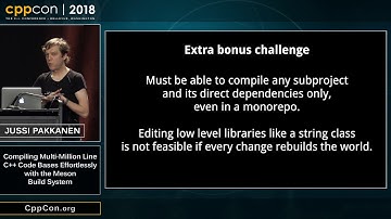 CppCon 2018: "Compiling Multi-Million Line C++ Code Bases Effortlessly with the Meson Build System"