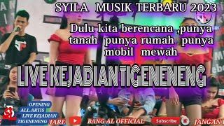 SYILA MUSIK PROGRAM TERBARU Dinda HUSNI.OPENING LIVE KEJADIAN TIGENENEG 2023