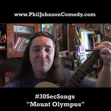 Mount Olympus - Phil Johnson - #30SecSongs