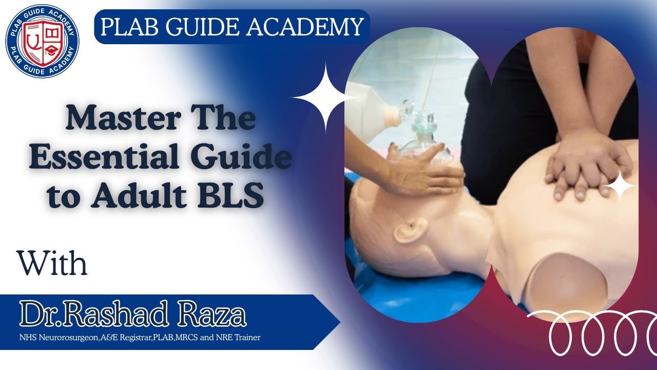 ADULT BLS | PLAB GUIDE ACADEMY | A Complete Guide to Basic Life Support 2024 