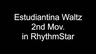 [RhythmStar] Estudiantina Waltz 2nd Mov.