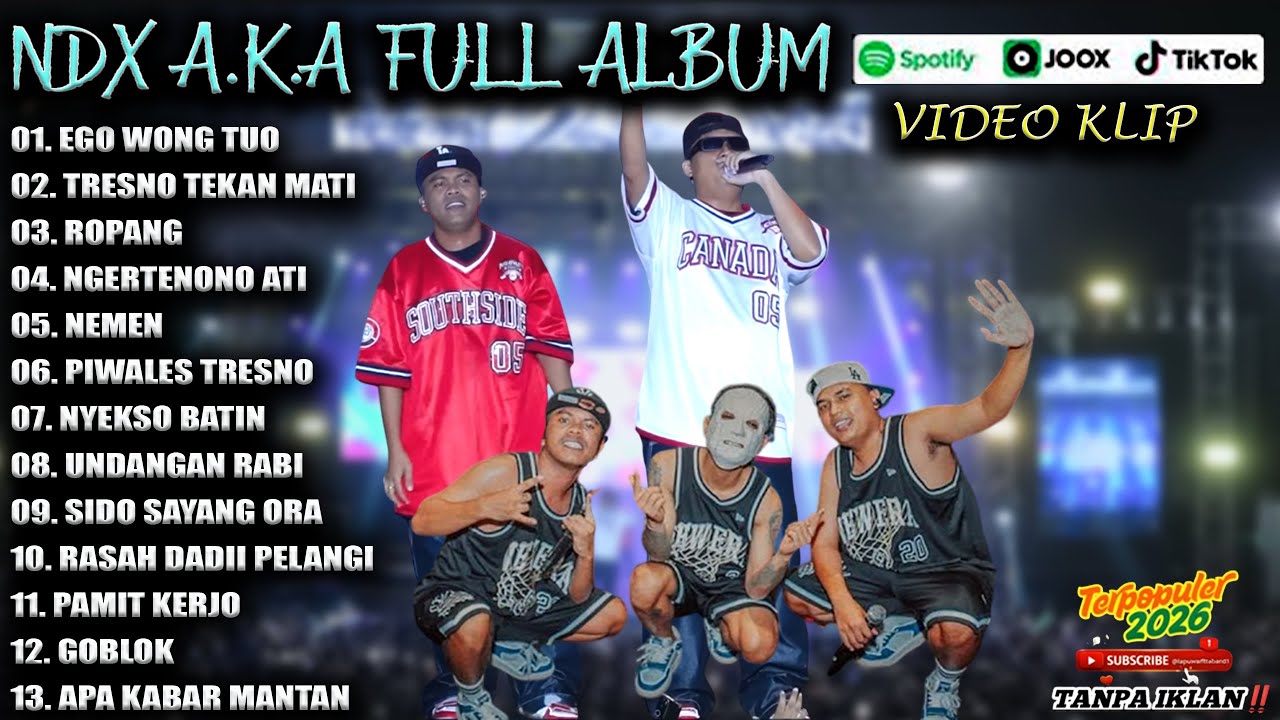 NDX AKA FULL ALBUM TERBARU VIRAL 2026 | EGO WONG TUO, TRESNO TEKAN MATI