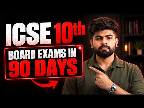 🚨 ICSE 2027 Boards: 90 Days Left — WHAT TO DO NOW? | ICSE 10th | ICSE 2027