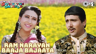 Ram Narayan Baaja Bajaata - Lyrical | Saajan Chale Sasural | Govinda, Karisma | Udit Narayan | 90's