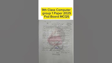 9th Class Computer fsd board group 1 paper 2025 class 9 Computer paper 2025