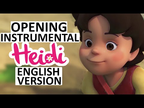 Heidi Opening INSTRUMENTAL (English/International version) OFFICIAL