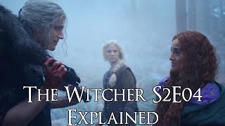 The Witcher S2E04 Explained (The Witcher Season 2 Episode 4 Redanian Intelligence Explained Netflix)