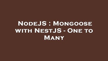 NodeJS : Mongoose with NestJS - One to Many