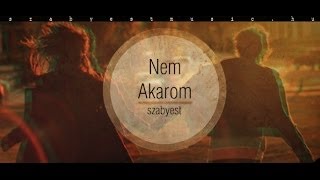 Szabyest - Nem Akarom (SZÖVEGKLIP) chords