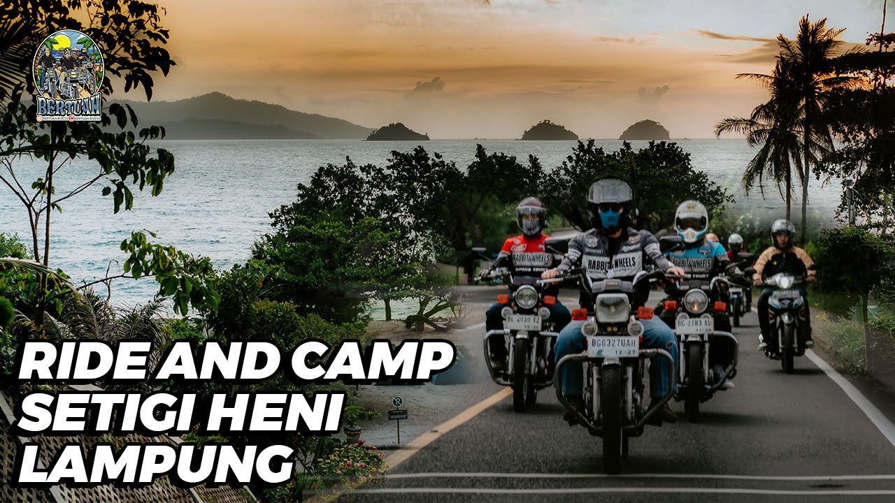 BERTUAH RIDE AND CAMP SETIGI HENI LAMPUNG PERGANTIAN TAHUN 2024-2025 | BERTUAH.ID