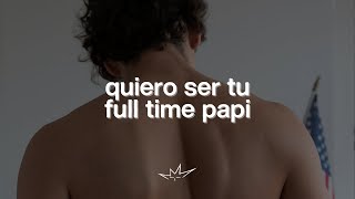 Guitarricadelafuente - Full time papi (Letra) ☆