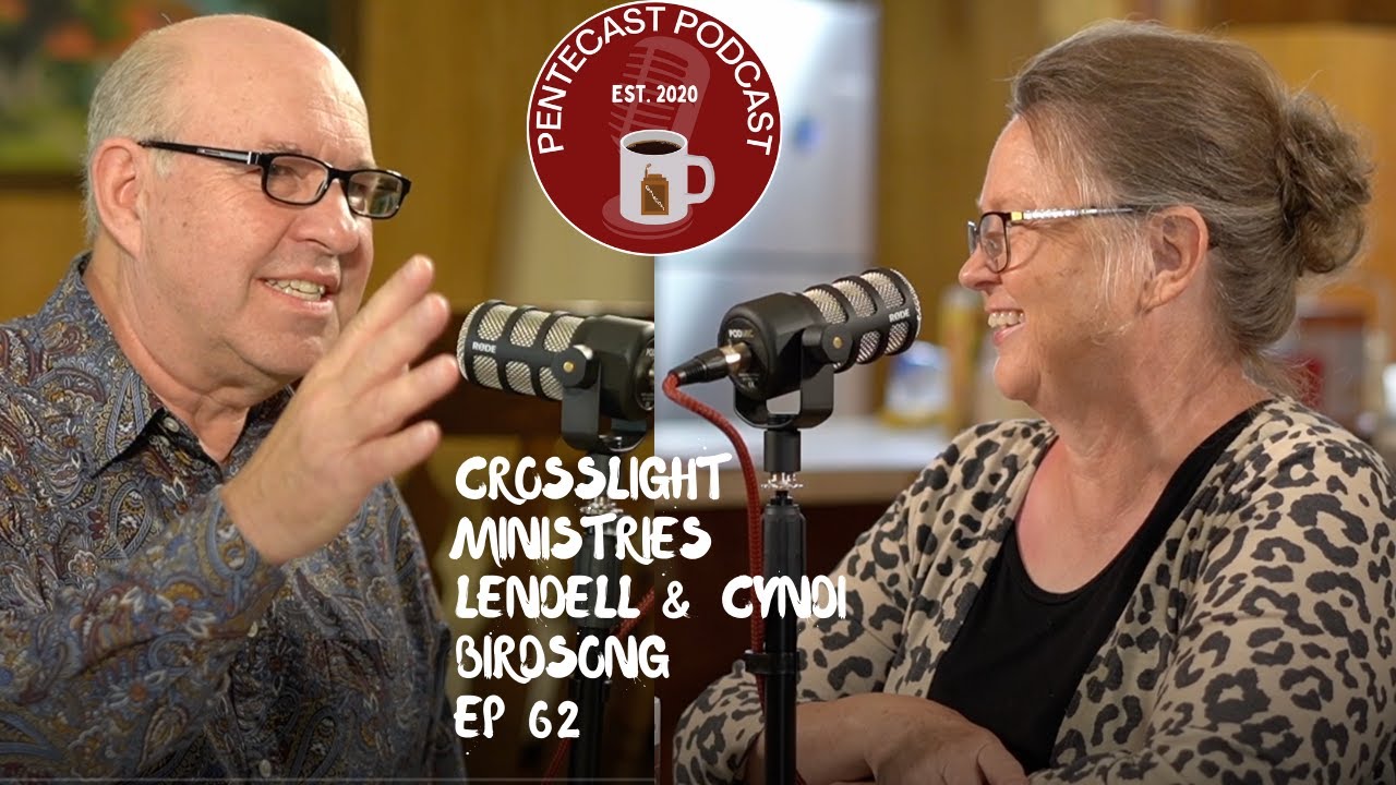 pentecast-podcast-ep62-crosslight-ministries-inc-with-lendell-cyndi