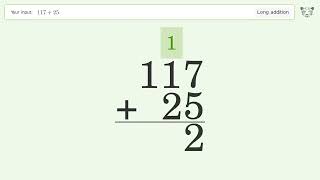 Long Addition Problem 117+25: Step-by-Step Video Solution | Tiger Algebra