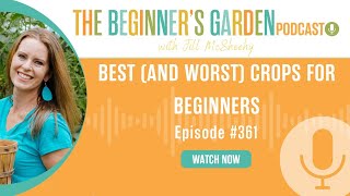 Best (and Worst) Crops for Beginners