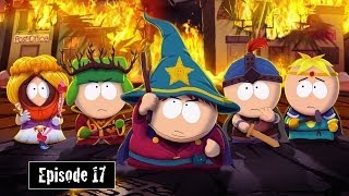 (This Game is F@#ked Up) South Park - The Stick of Truth / Let's Play 17