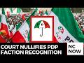 Court of Appeal Nullifies PDP Faction Recognition