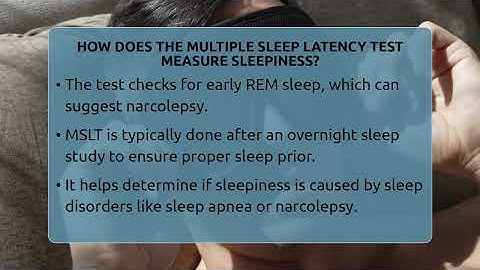How Does The Multiple Sleep Latency Test Measure Sleepiness? - Sleep Apnea Support Network