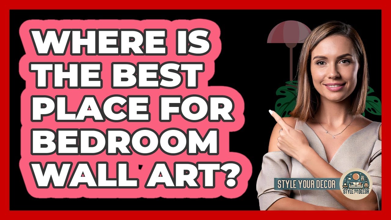 Where Is The Best Place For Bedroom Wall Art?