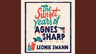 Chapter 60 - The Sunset Years of Agnes Sharp - Leonie Swann & Jilly Bond