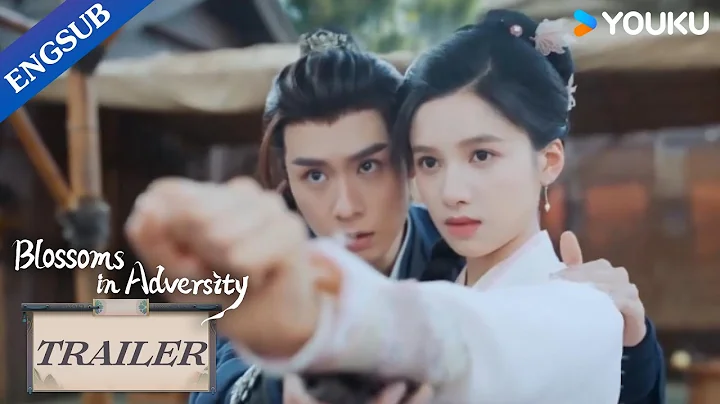 Trailer: Hu Yitian remains devoted to Zhang Jingyi through hardships | Blossoms in Adversity | YOUKU - DayDayNews