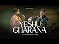 Yeshu Gharana Ft Amit Kamble Cameron Mendes Official Music Video Nations Of Worship Yeshu Gharana Ft Amit Kamble Cameron Mendes Official Music Video Nations Of Worship