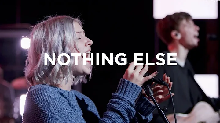 Nothing Else | Josie Buchanan | Bethel