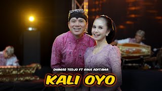 Kali Oyo - Dhimas Tedjo Feat Rina Aditama - (  Live Music )