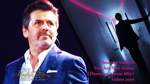 Thomas Anders – You Are Not Alone [video 2017] Dancing Alone Mix