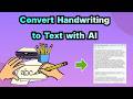 How to Convert Handwriting to Text with AI (Mobile and Desktop) - UPDF AI