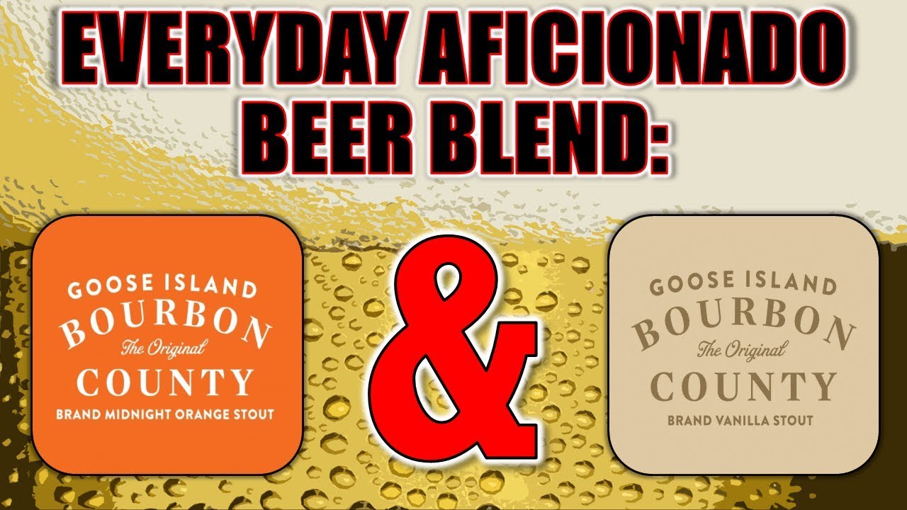 Beer Blend:  "Bourbon County Orange Creamsicle" (Midnight Orange + Vanilla Stout)