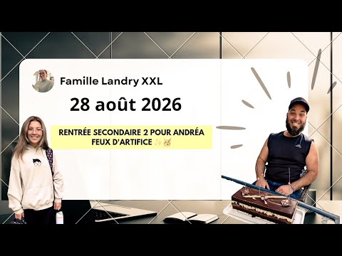 28 août 2026 / Rentré pour Andréa, FEUX D'ARTIFICES & MÉNAGE ✨✨✨