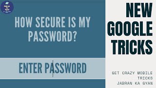 NEW GOOGLE TRICKS :- Password Checking Website ll How Secure Is My  Password ll JABRAN KA GYAN screenshot 5