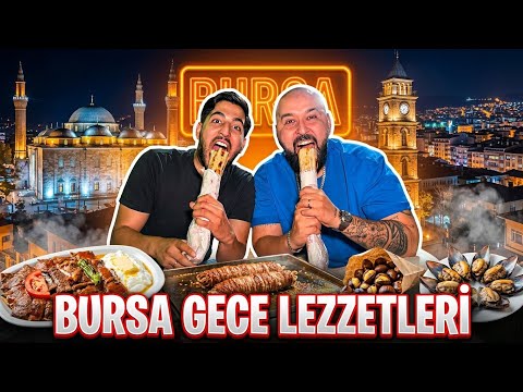 BURSA GECE LEZZETLERİ! @gezentimsah 