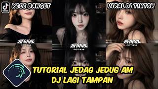 Tutorial Jedag Jedug Alight Motion DJ Lagi Tampan