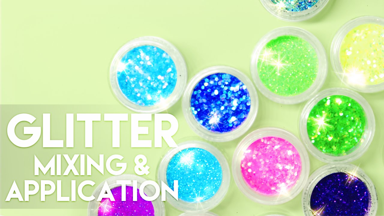 Glitter Mixing and application // How I Mix and Apply Glitter to Nails