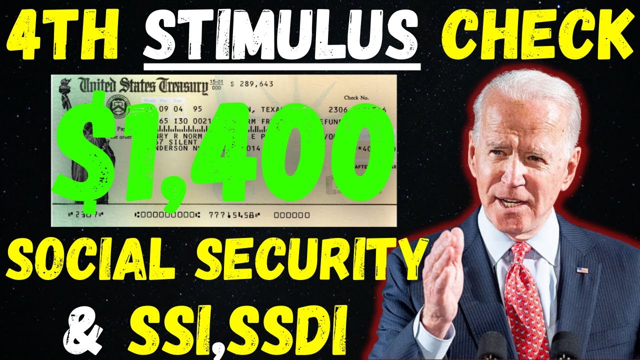 $1,400 4th Stimulus Check Update for Social Security, SSDI, SSI ...