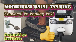 'Bajaj' TVS KING Modifikasi KOPLING TANGAN ke KOPLING KAKI (Eps.B07)