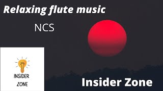 Flute music / Royalty free music /Ncs / healing / Stress relief / Relaxing music