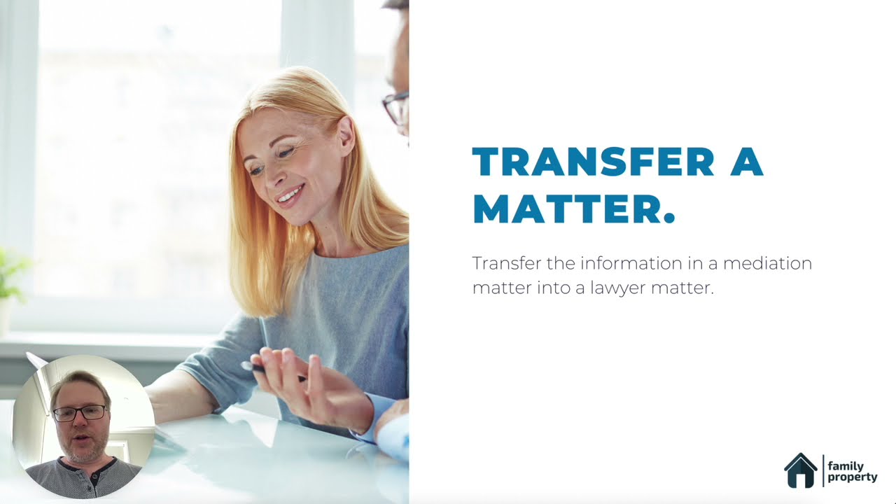 Transfer a matter to a mediator or lawyer content media