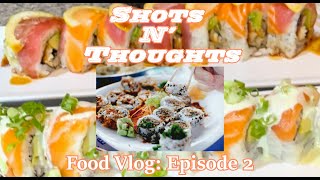 Sports Performance Shots N' Thoughts l Food Vlog: Episode 2 (Sushi)
