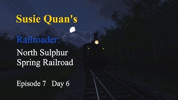 Railroader: NSSR(Ep7) Day 6:  Freight Cars to Bryson, Logging Slows, Watch Waypoint Mode