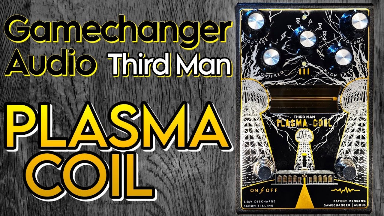 Gamechanger Audio | Third Man Hardware Plasma Coil - YouTube