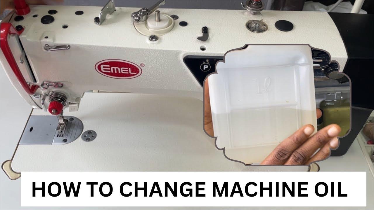 HOW TO CHANGE EMEL INDUSTRIAL DIRECT DRIVE SEWING MACHINE OIL