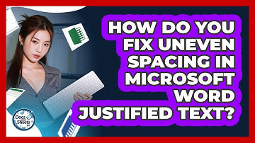 How Do You Fix Uneven Spacing In Microsoft Word Justified Text? - Docs and Sheets Pro