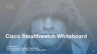 Stealthwatch:   The Whiteboard