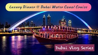 Had A Luxurious Dinner at Dubai Water Canal Dhow Cruise || Al Faris Cruise⛴️@AmazonToursUAE