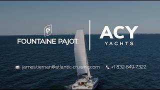ACY YACHTS - Fountaine Pajot 44 Walkthrough