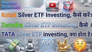 Kotak Silver ETF Investing, 💸 Zerodha Silver ETF Investing, 🤑 TATA Silver ETF Investing, 💸🤑🤫